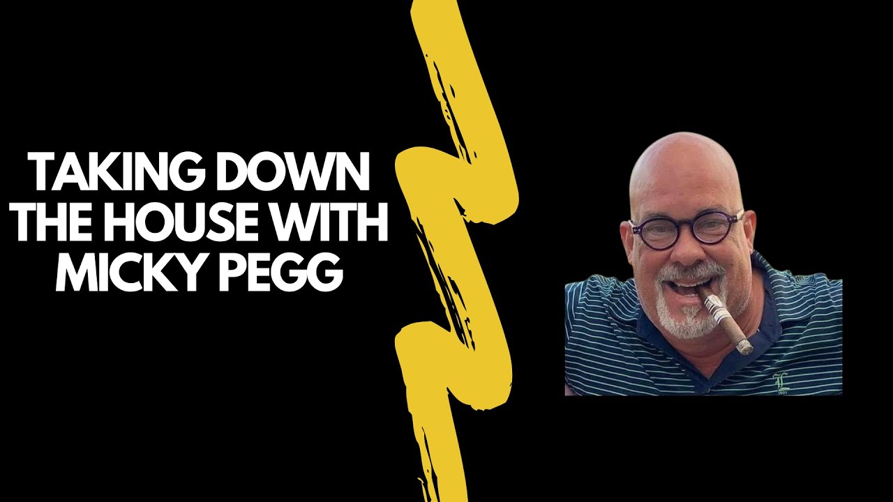 The Smokin Tabacco Show: Taking Down the House with Micky Pegg