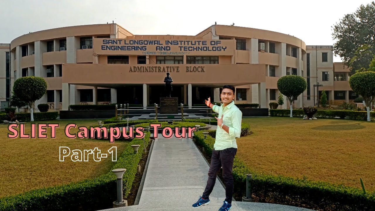 SLIET Campus Tour | Best Campus in Punjab | Sant Longowal Institute of Eng. & Technology | Part-1