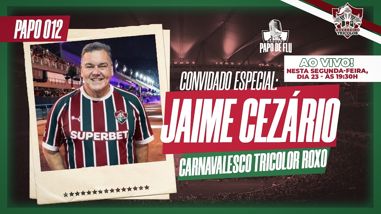Papo de Flu #012 - Bastidores e Resenha Tricolor com Pierre Carvalho