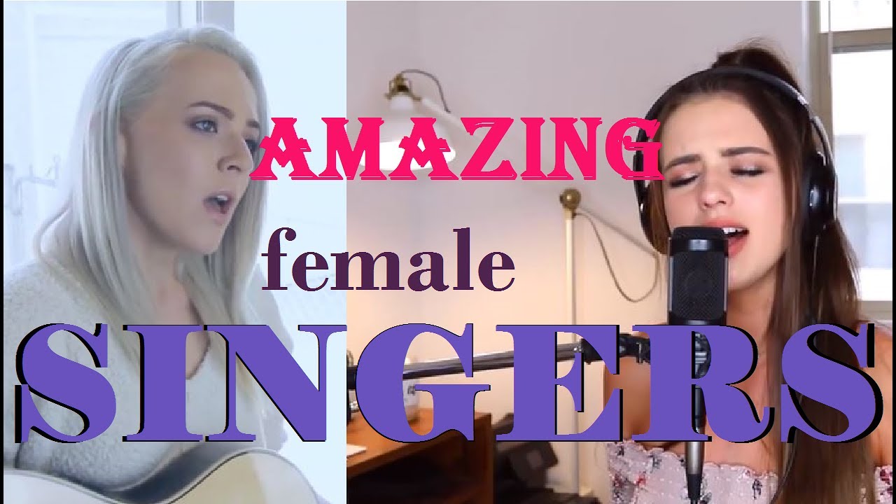 Best Female Singers on YouTube