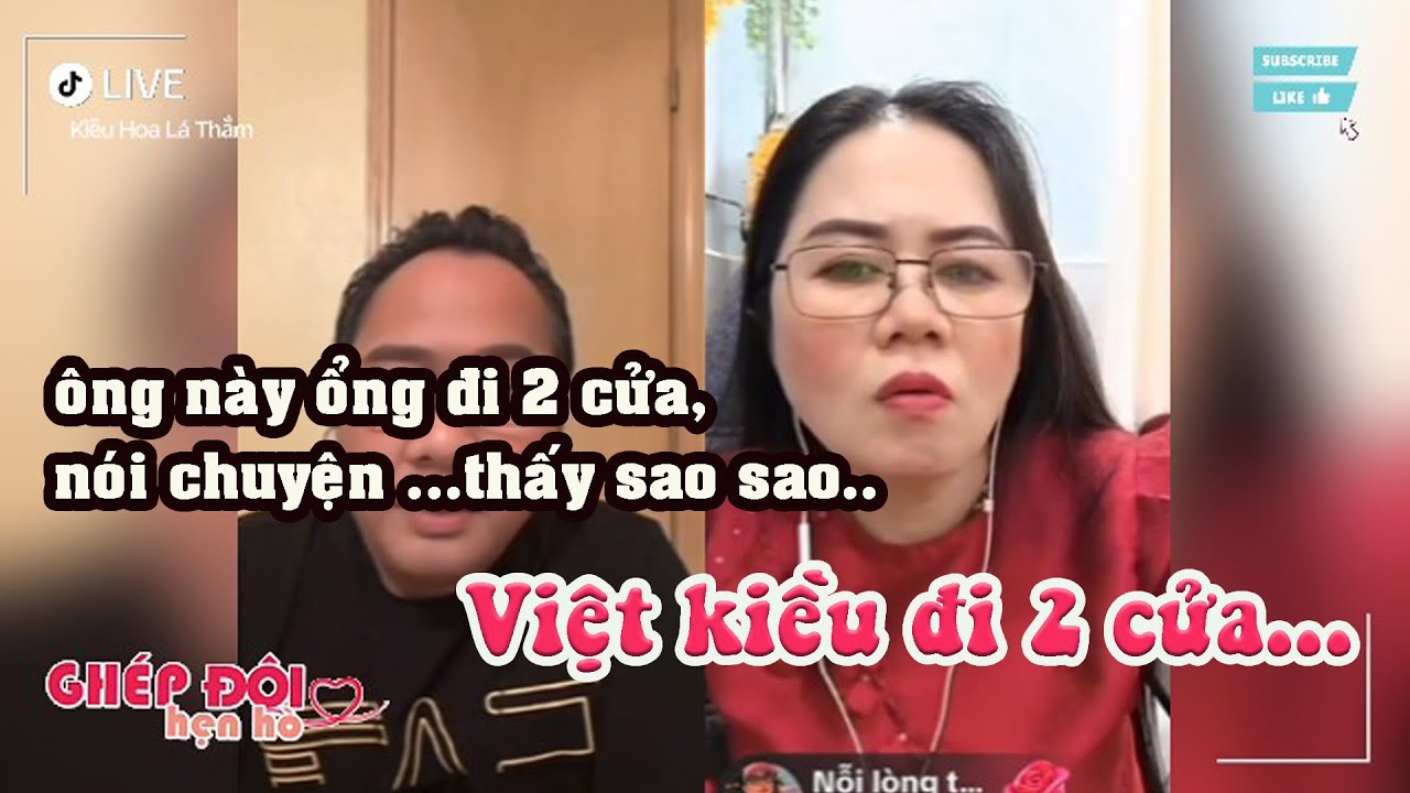 Thắm ghép đôi. hôm nay thắm gặp ông việt kiều đi 2 cửa