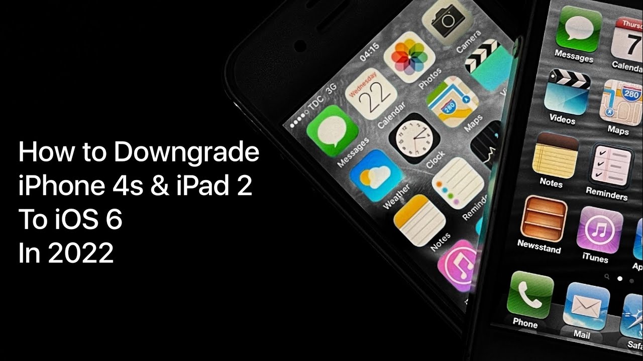 How to Downgrade iPhone 4s & iPad 2 to iOS 6 in 2024