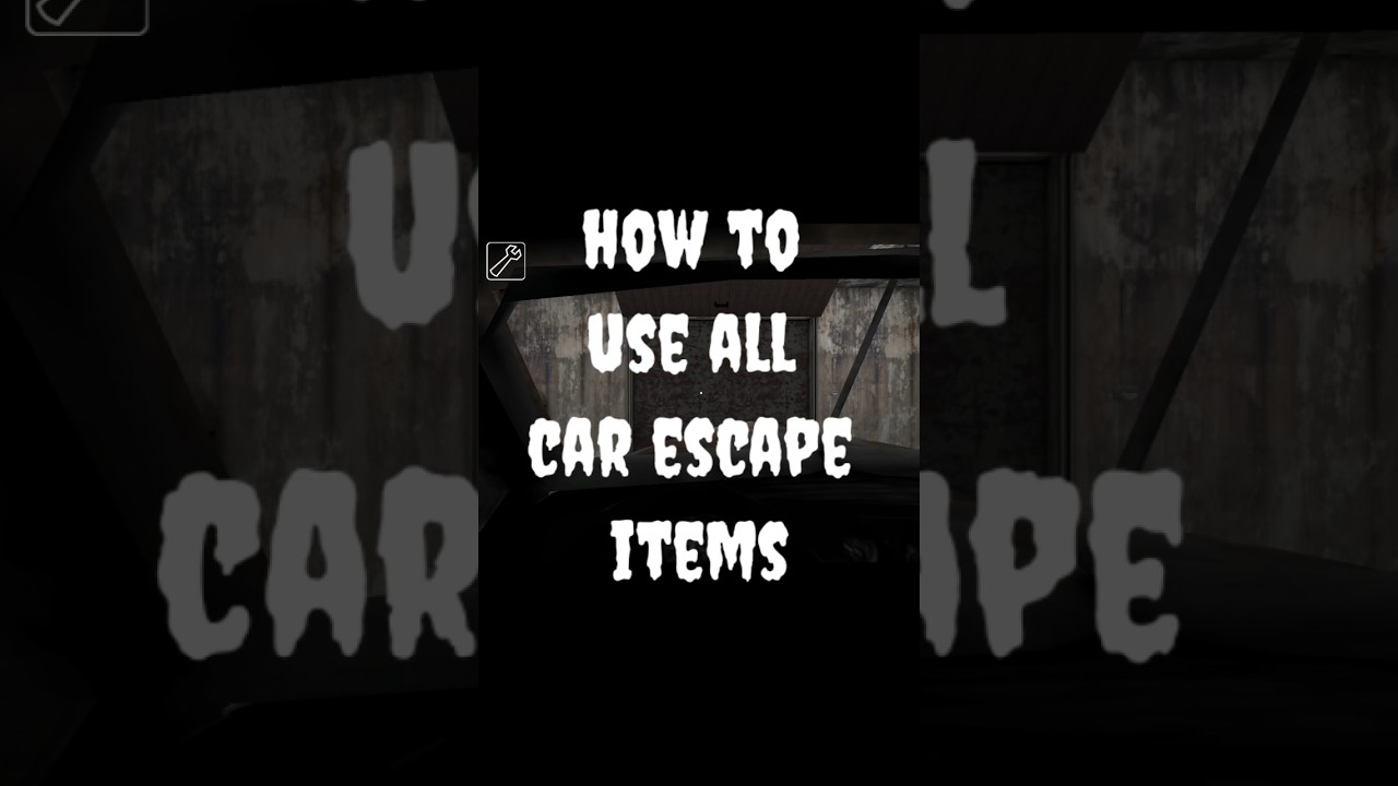 how to use all car escape items in granny 1