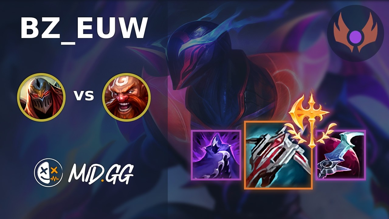 MID.GG: [ BZ_EUW ] Zed MID vs Gragas | EUW MASTER | LOL Season 2026