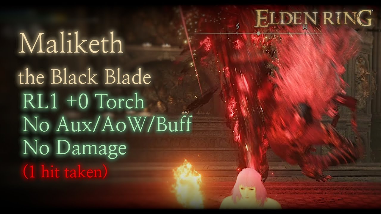 [Elden Ring] Maliketh RL1 +0 Torch No Aux/AoW/Buff/Damage (1 hit taken, Base NG)
