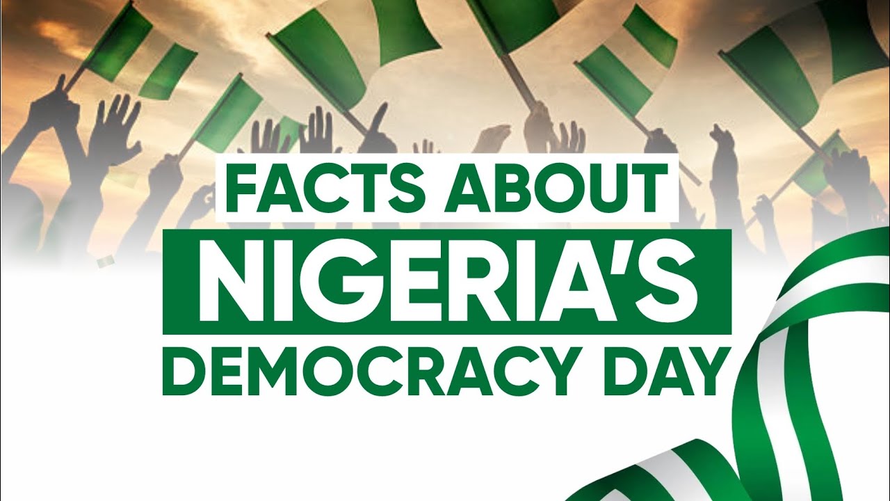 Facts about Nigeria's Democracy Day