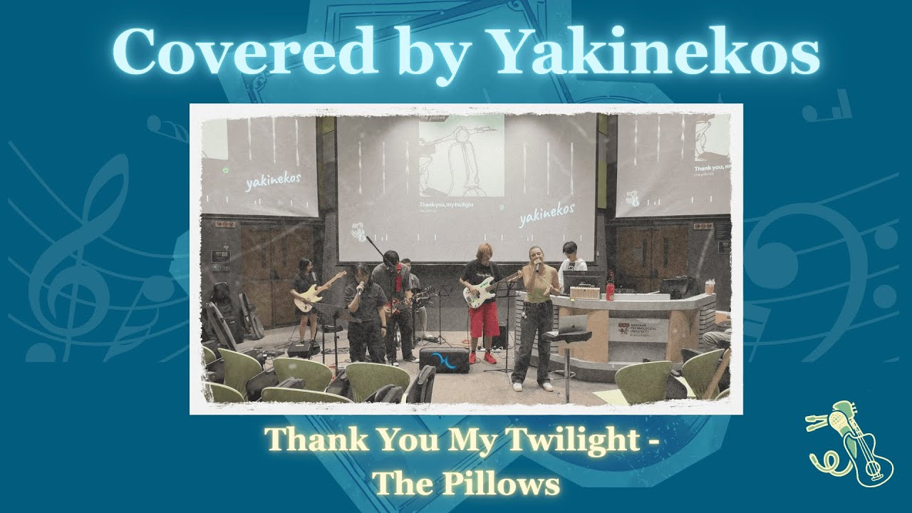 【Thank You, my Twilight】 -  The Pillows【AY25/26 VAS Internal Performance by NTU JaM】