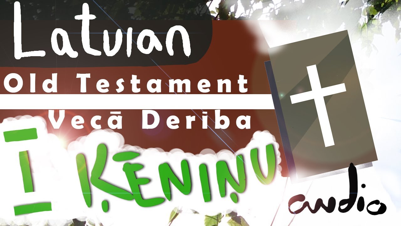 Vecā Derība audio grāmata. Pirmā Ķēniņu 11/39 Latvian Bible old testament audio book.
