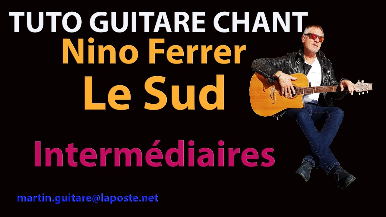 Tuto Guitare chant le sud Nino ferrer