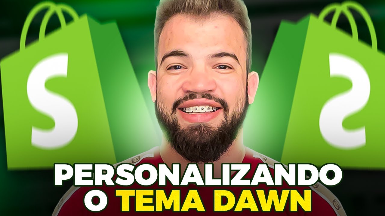 Personalizando o Tema Dawn Completo Simples e Prático - Dropshipping Shopify 2024