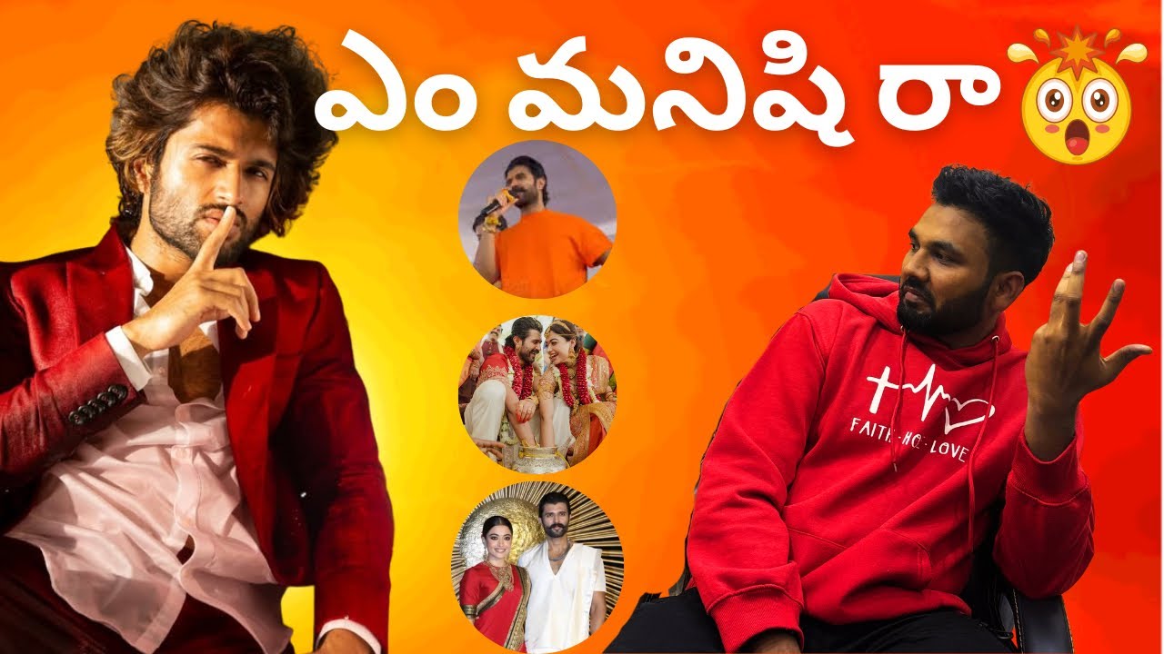 Vijay Devarakonda - The Most Misunderstood Star