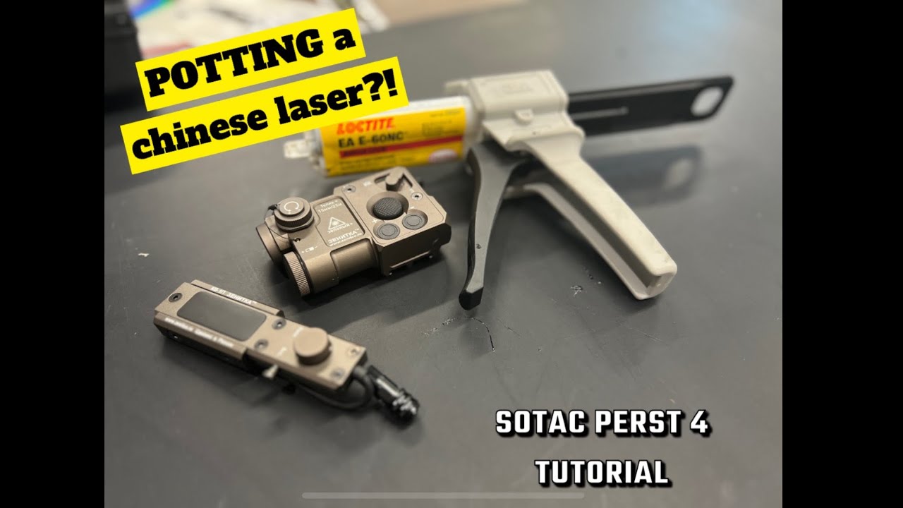 (B)Lase it - Potting a Sotac Perst 4 laser tutorial