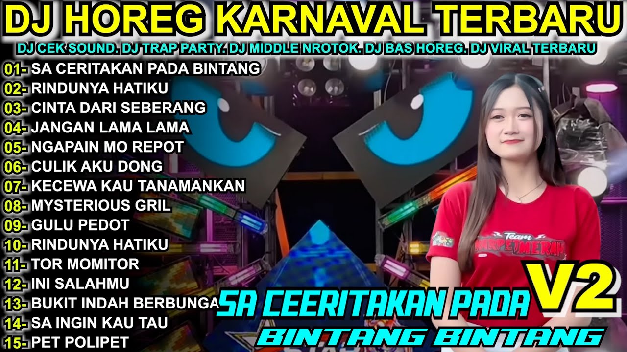 DJ SA CERITAKAN PADA BINTANG BINTANG FULL BASS MIDDLE TRAP Full Album Terbaru Viral Karnaval 2025!