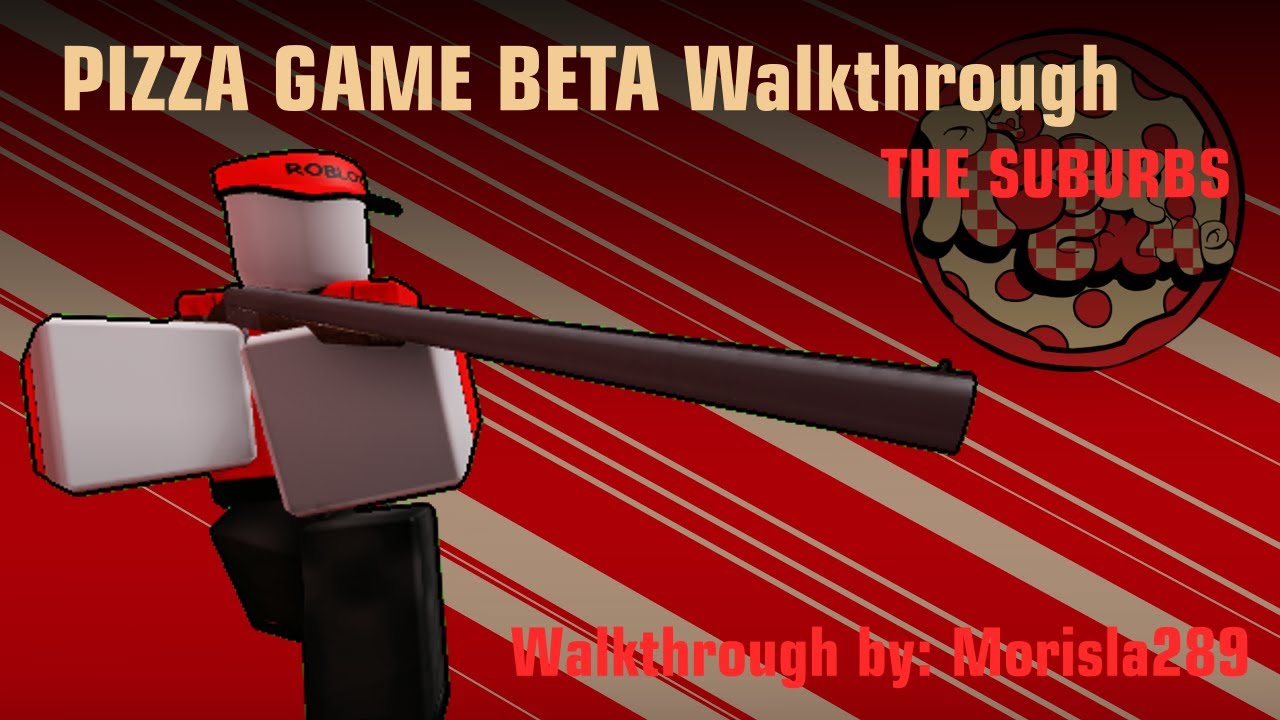 Pizza game beta [Stage 1, the suburbs] Gameplay Walkthrough