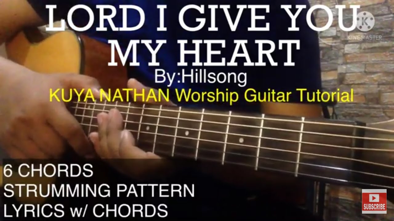 LORD I GIVE YOU MY HEART - by Hillsong Key of G (Easy Worship Guitar Tutorial)