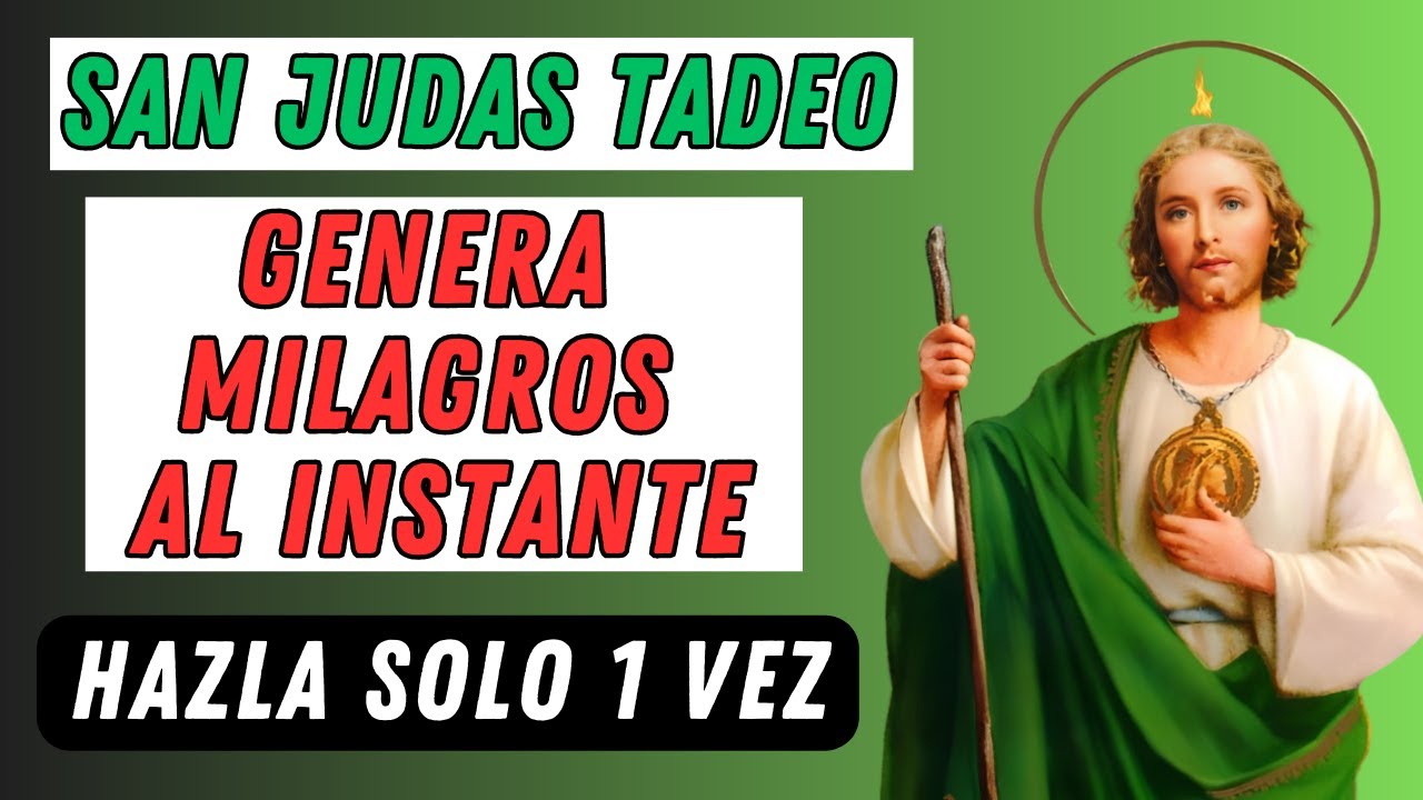 San Judas Tadeo: La Oración que Genera Milagros al Instante