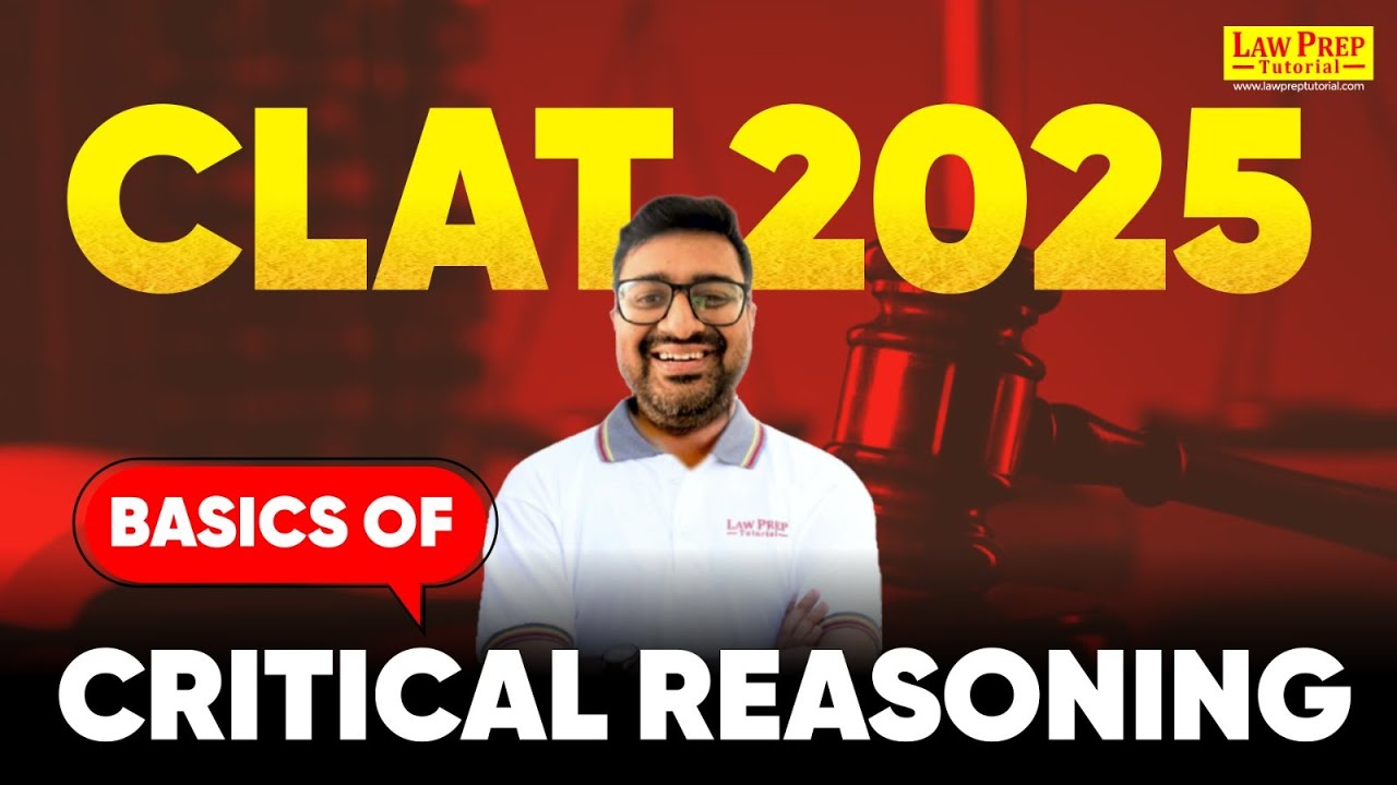 CLAT 2025 : Basic Concept of Critical Reasoning | CR for CLAT | By Saumitra Sir