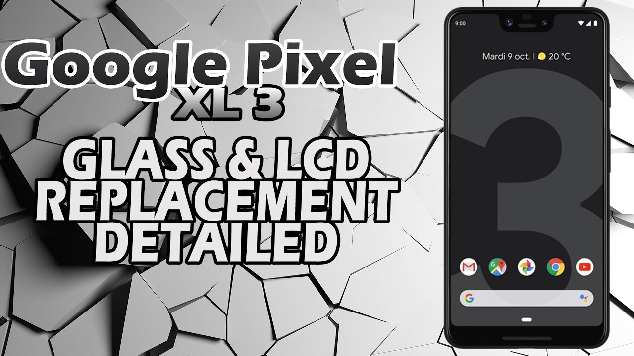 Google Pixel XL 3 Glass & LCD Replacement (Detailed)