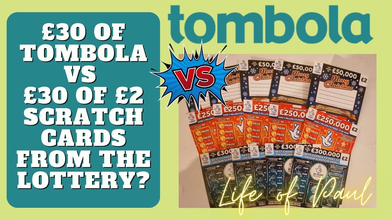Tombola VS Scratch cards, which will win me more money?