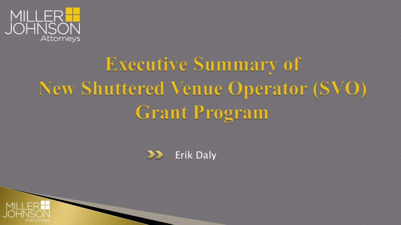 Executive Summary of New Shuttered Venue Operator (SVO) Grant Program