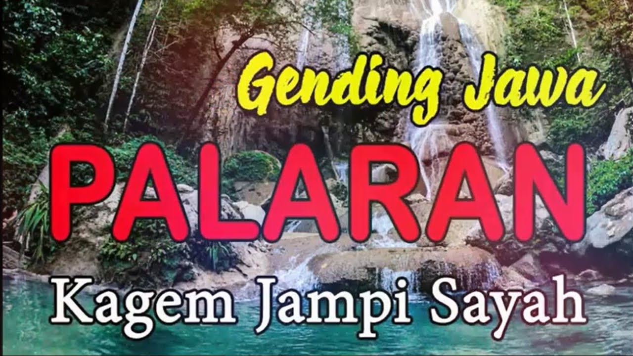 NGLARAS UYON-UYON GENDING JAWA PALARAN, GENDING JAMPI SAYAH PENGANTAR TIDUR SIANG DAN MALAM