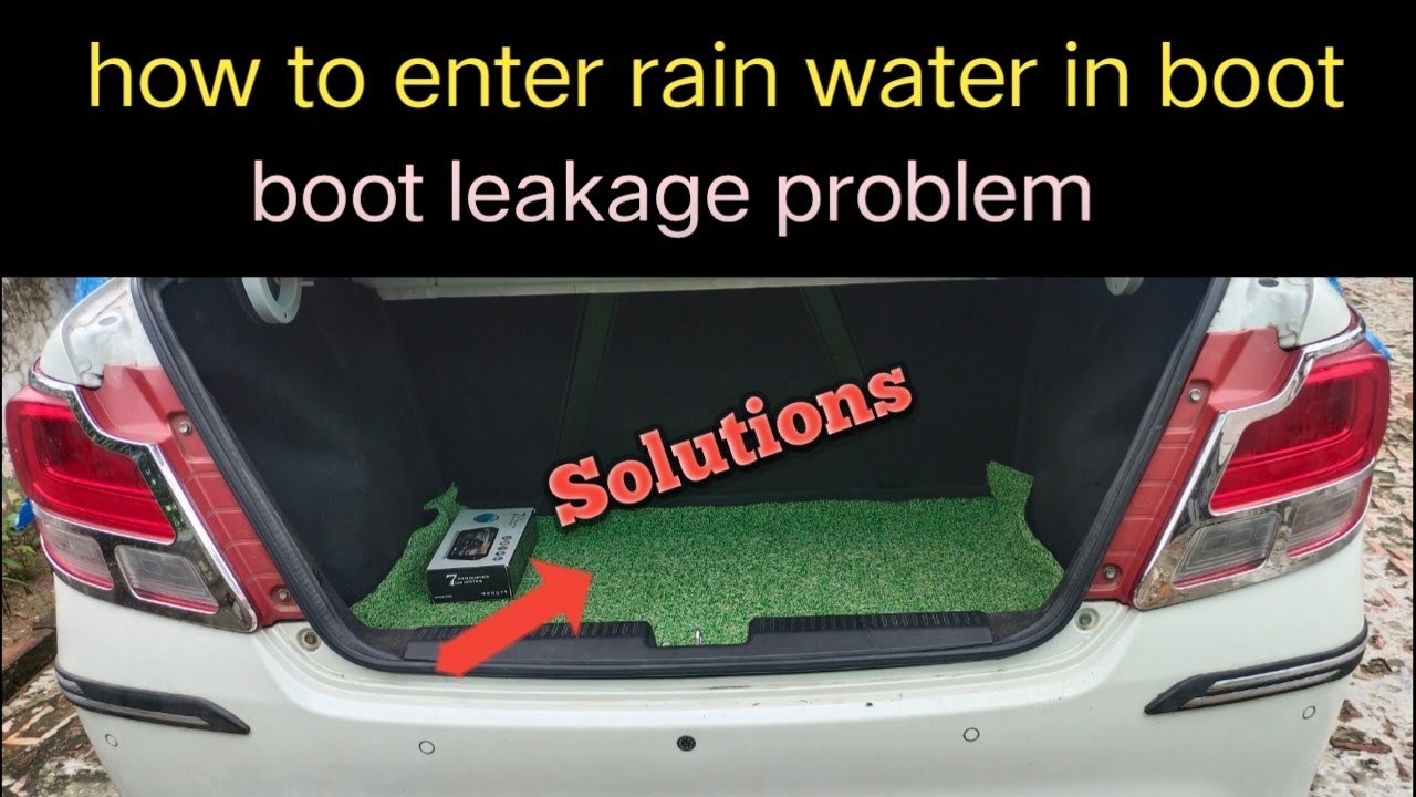 how to enter rain water in car boot || boot leakage problem solutions 👍