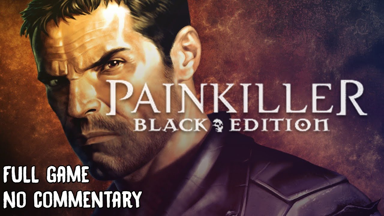 Painkiller: Black Edition, NIGHTMARE MODE (2004) | FULL Game, No commentary Walkthrough 1080p60fps