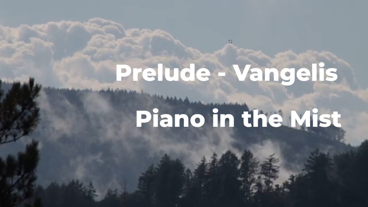 Prelude - Vangelis | Piano in the Mist
