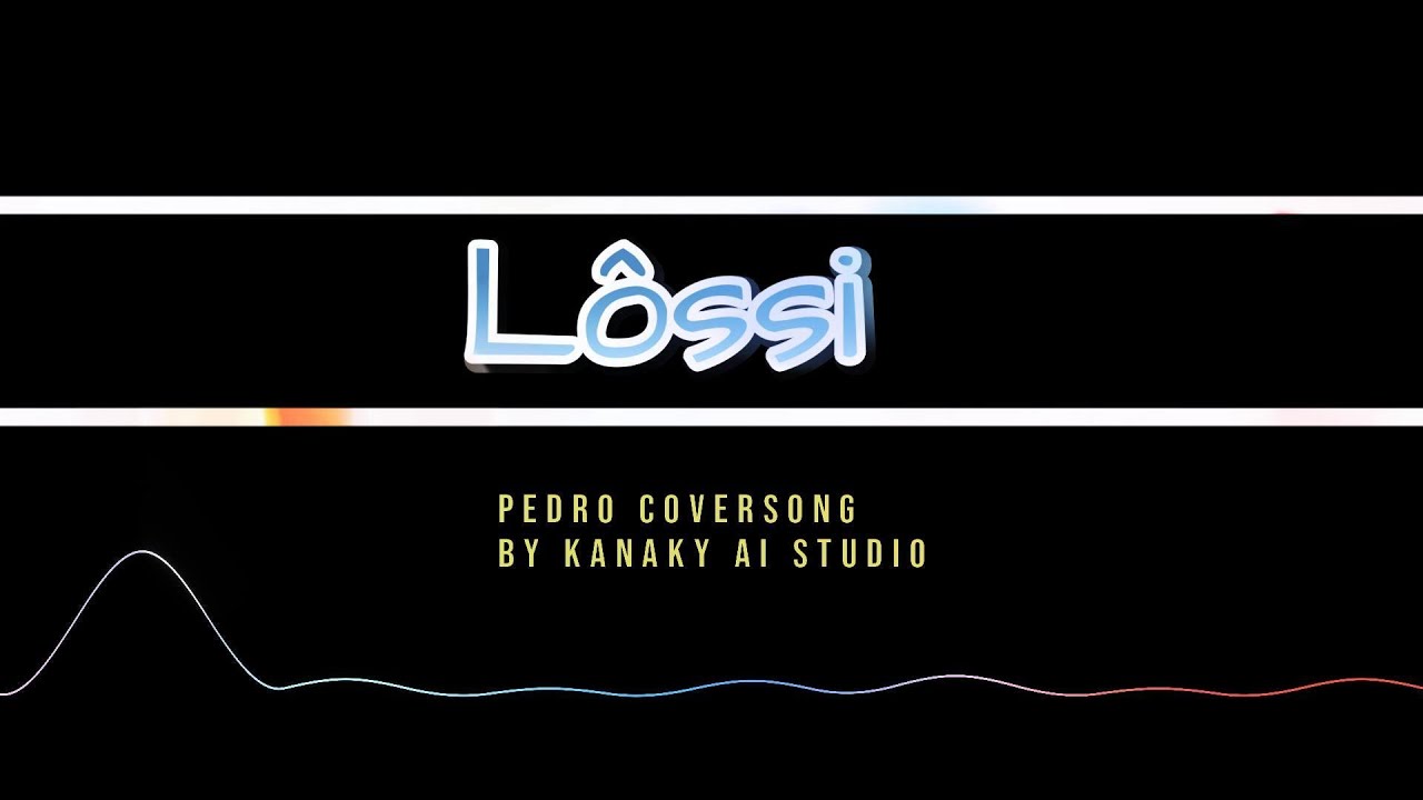 Lossi  Pedro DUB Coversong