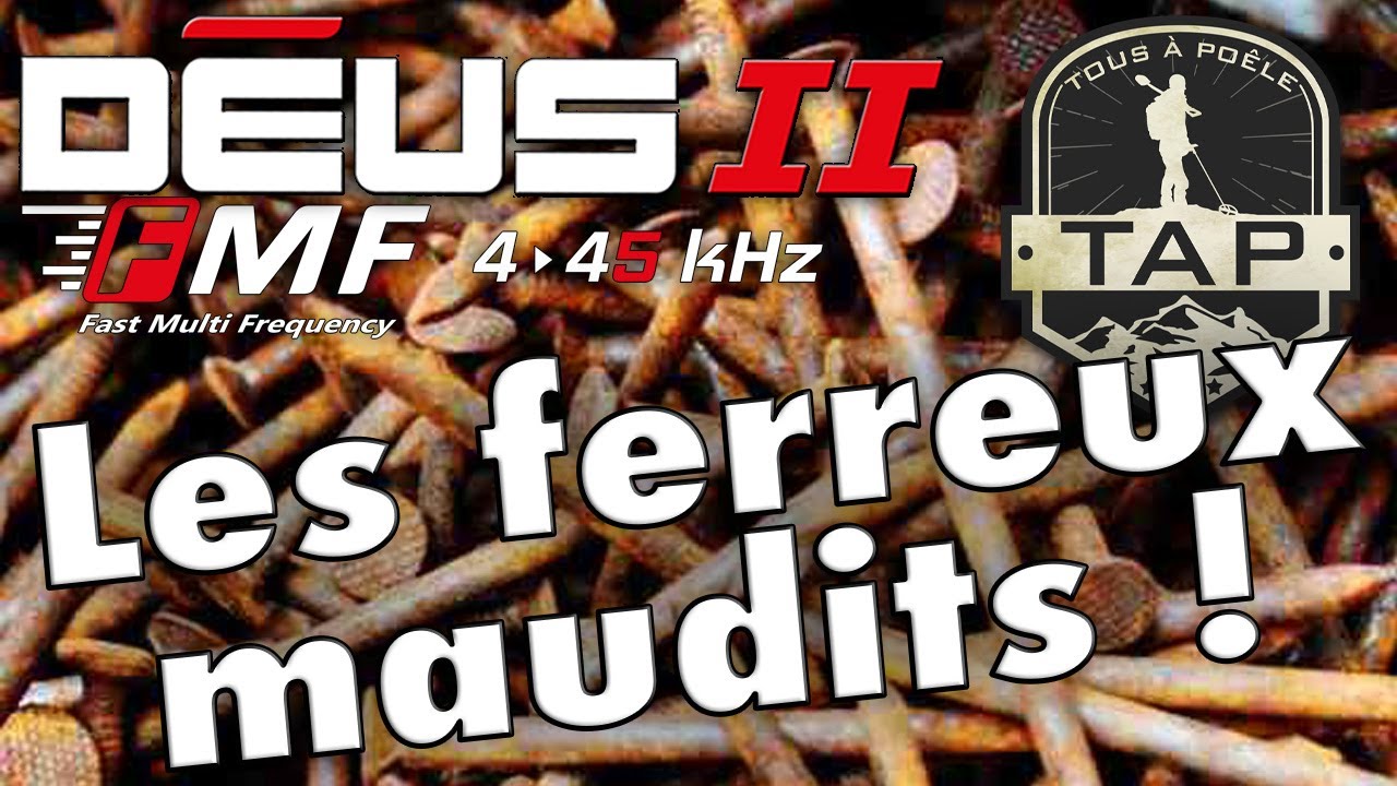 XP DEUS 2 FMF: Comment reconnaitre des ferreux qui sonnent bien.