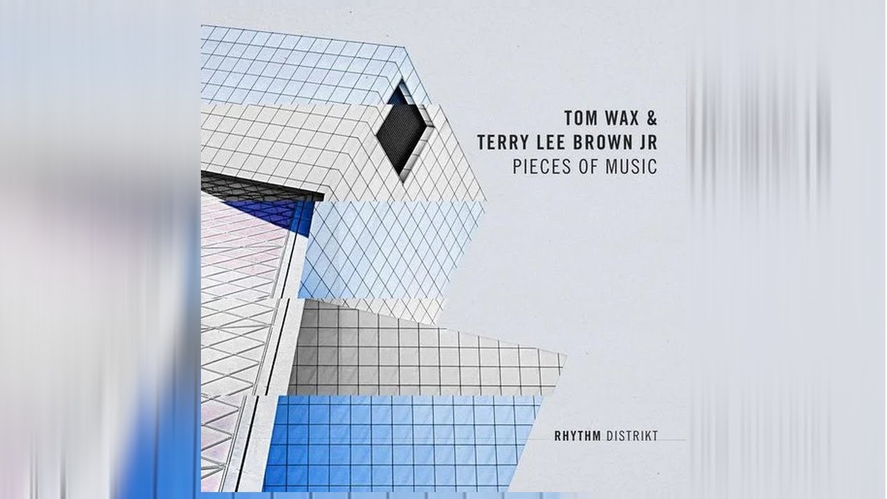 Tom Wax & Terry Lee Brown Junior - Pieces Of Music (Extended)