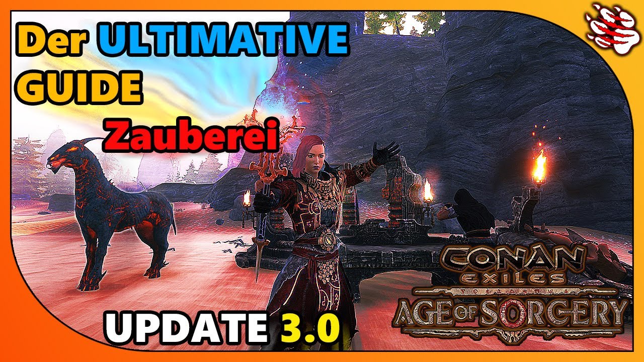 Conan Exiles Beginnersguide | Ultimativer Zauberei Guide | Age of Sorcery Update 3.0 (2022)