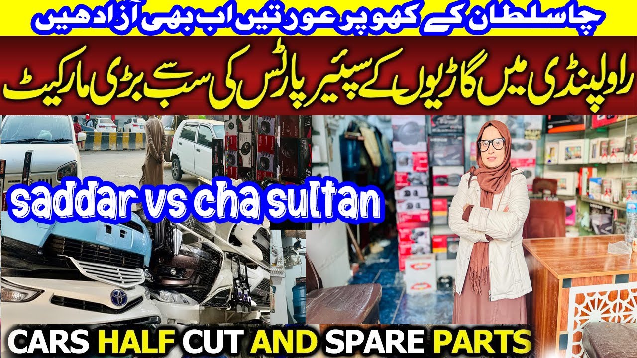 cha sultan auto market car spare parts and cut cars biggest market in rawalpindi sadar vs cha sultan