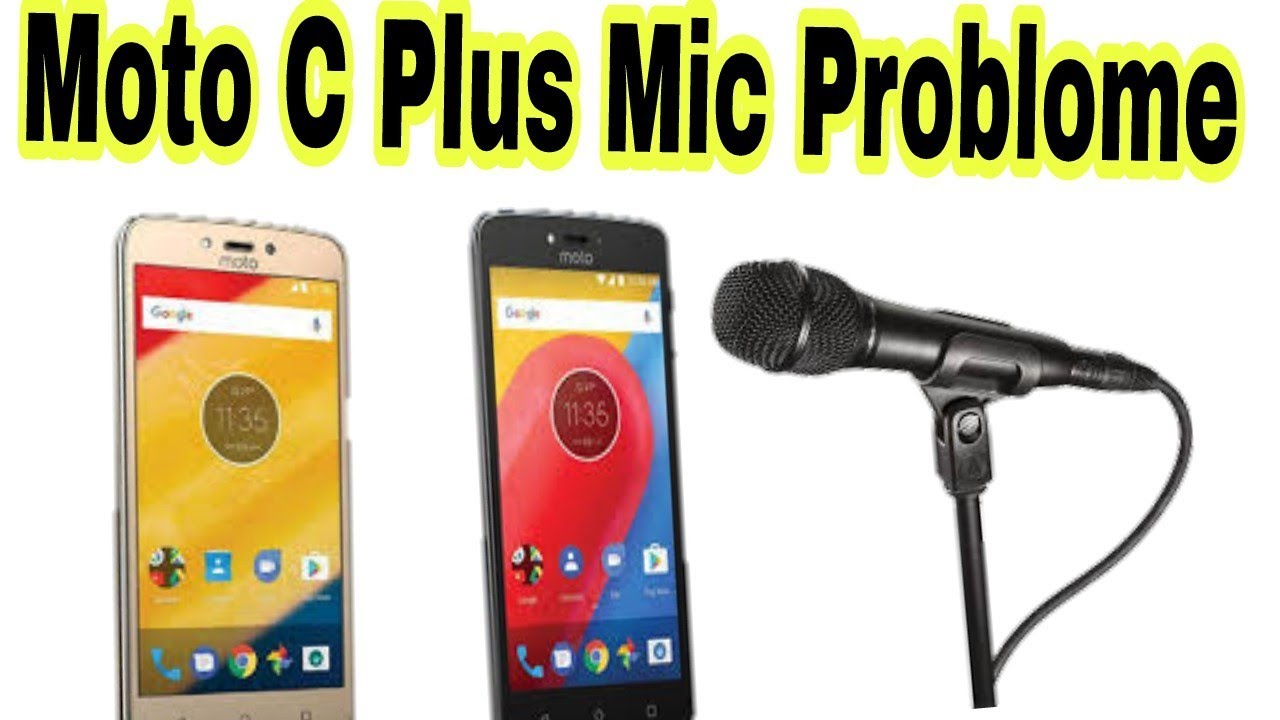 Moto C Plus Mic Problome 