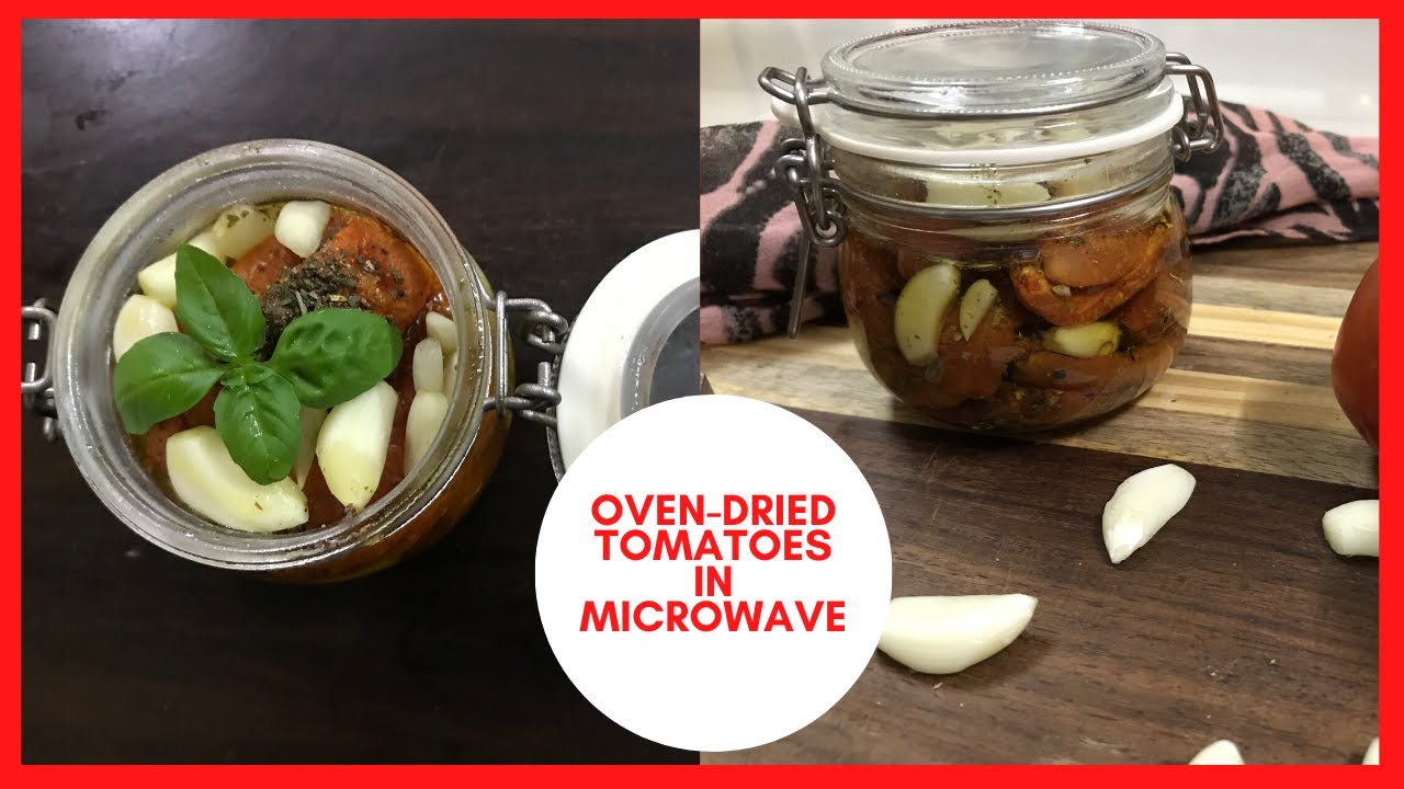 DELICIOUS OVEN DRIED TOMATOES IN MICROWAVE  | TTS FOOD PRINTS