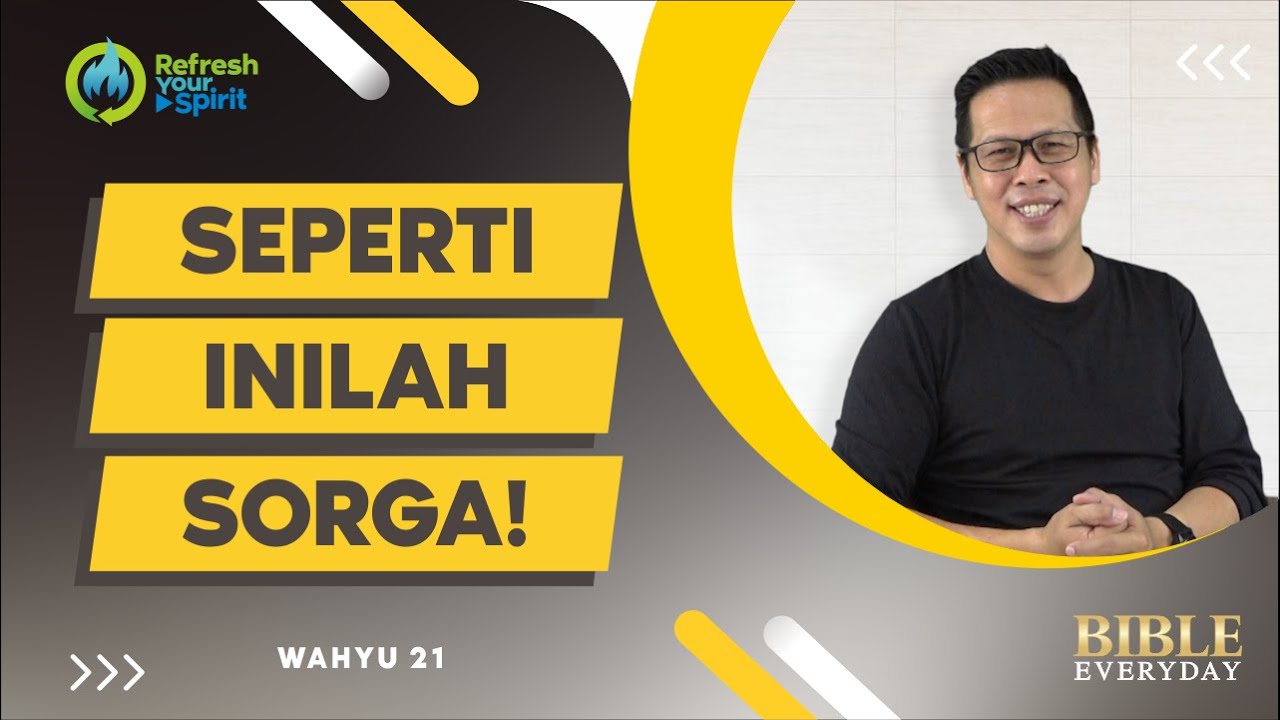Seperti Inilah Sorga! (Wahyu 21) - Petrus Kwik  |  BIBLE EVERY DAY