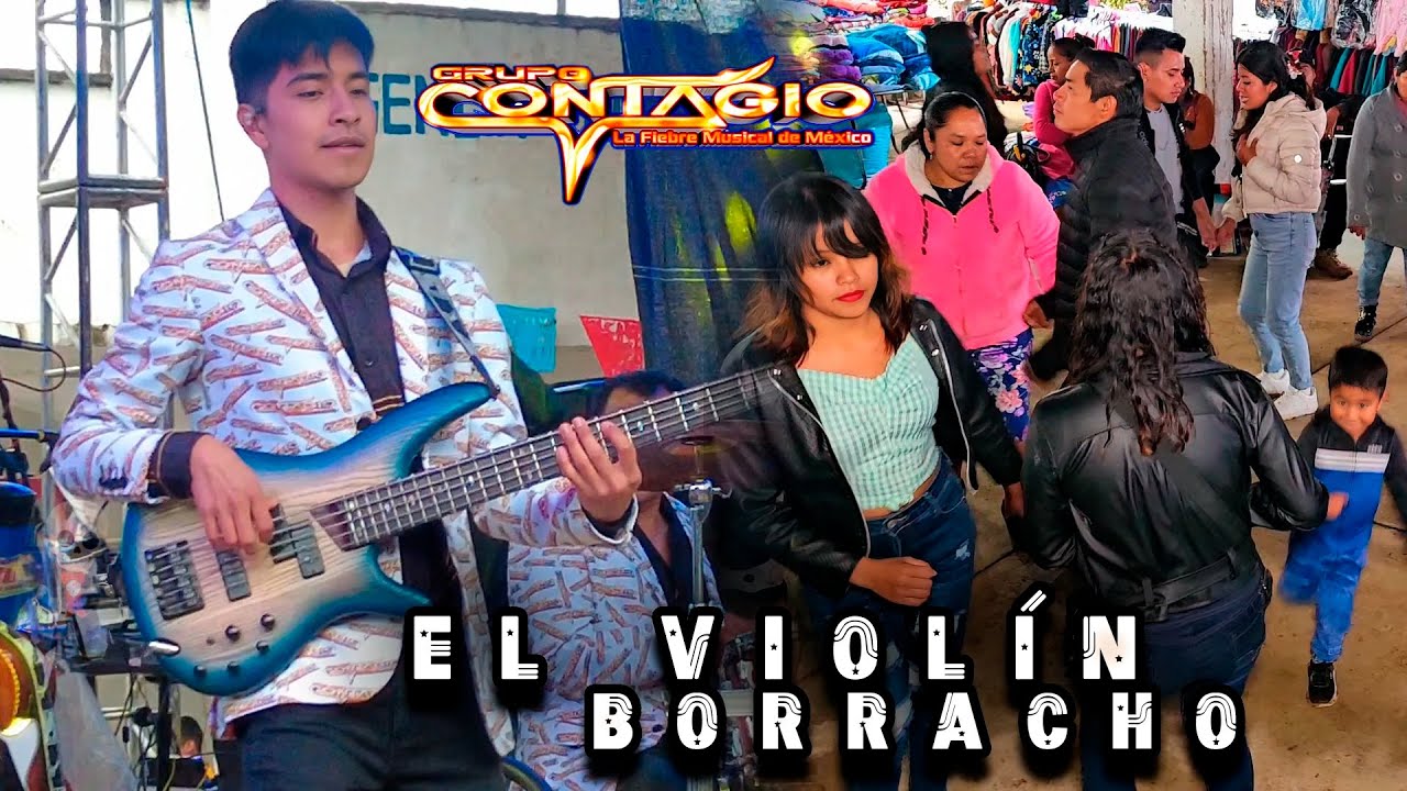 EL VIOLÍN BORRACHO - GRUPO CONTAGIO - A MOVER EL BOTE 2025