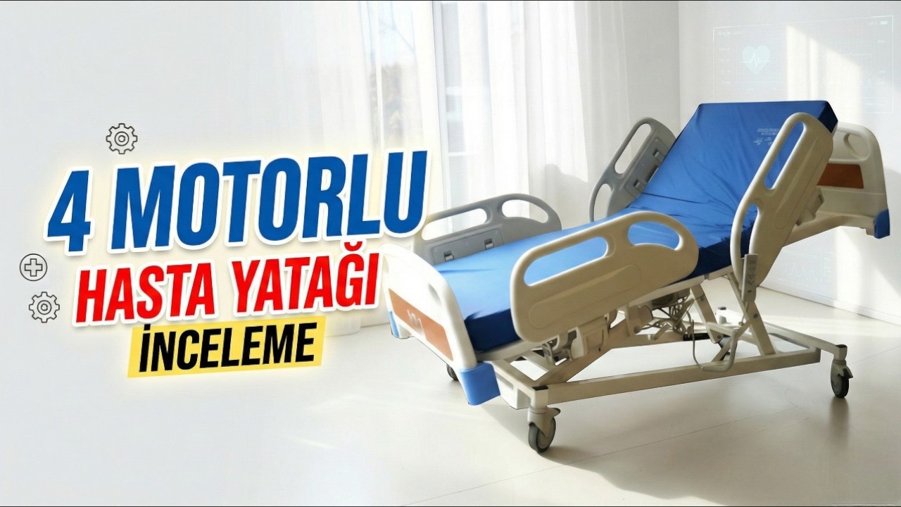 4 Motorlu Asansörlü Hasta Karyolası İncelemesi  ES 404 Full ABS