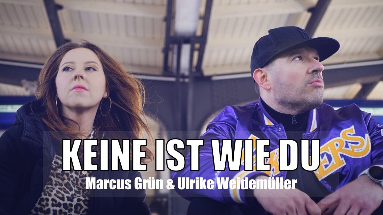 Keine ist wie du - Marcus Gr&uuml;n & Ulrike Weidem&uuml;ller (Official Video)