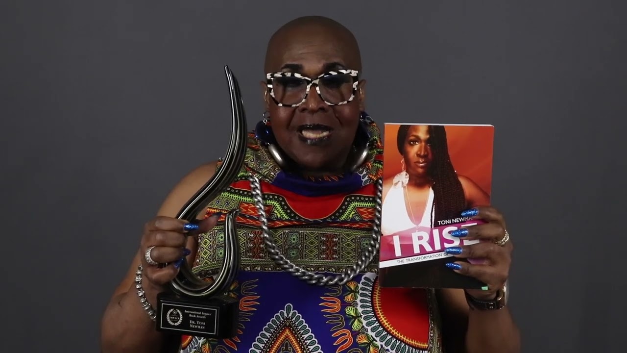 Memoir I RISE-The Transformation of Toni Newman by Dr. Toni Newman.