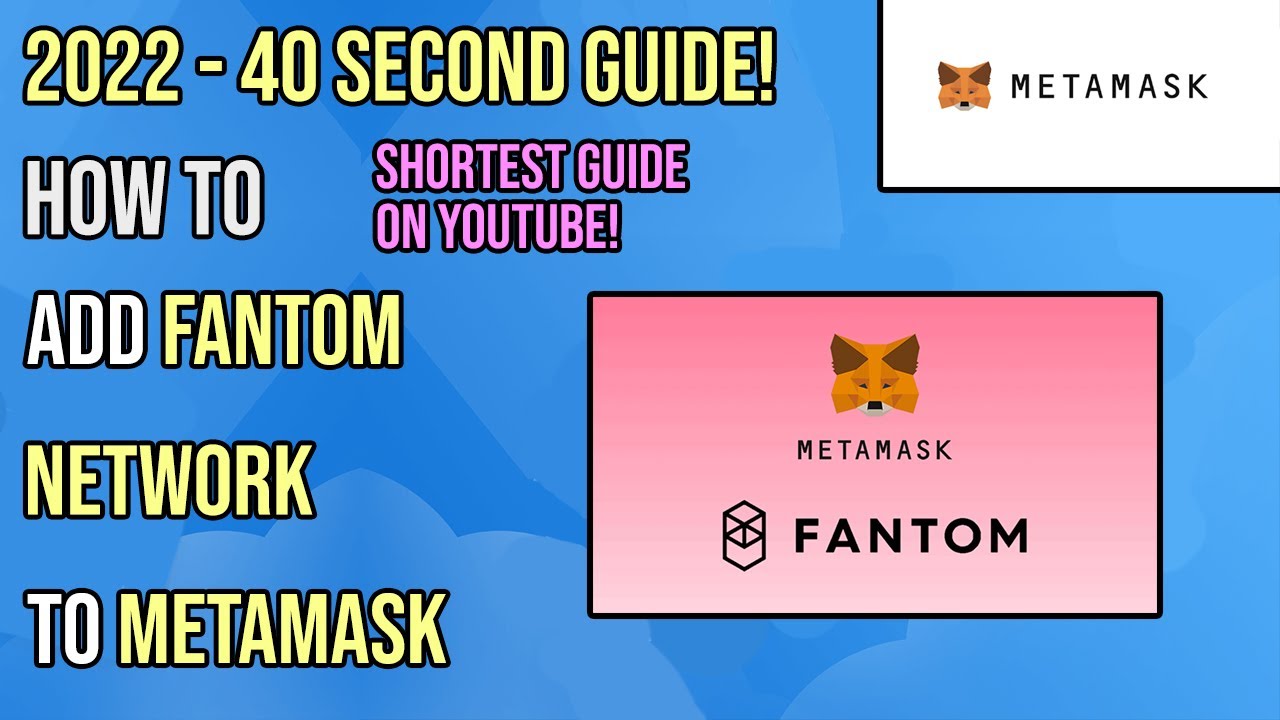 How To Add Fantom Network To MetaMask | 40 second guide - 2022