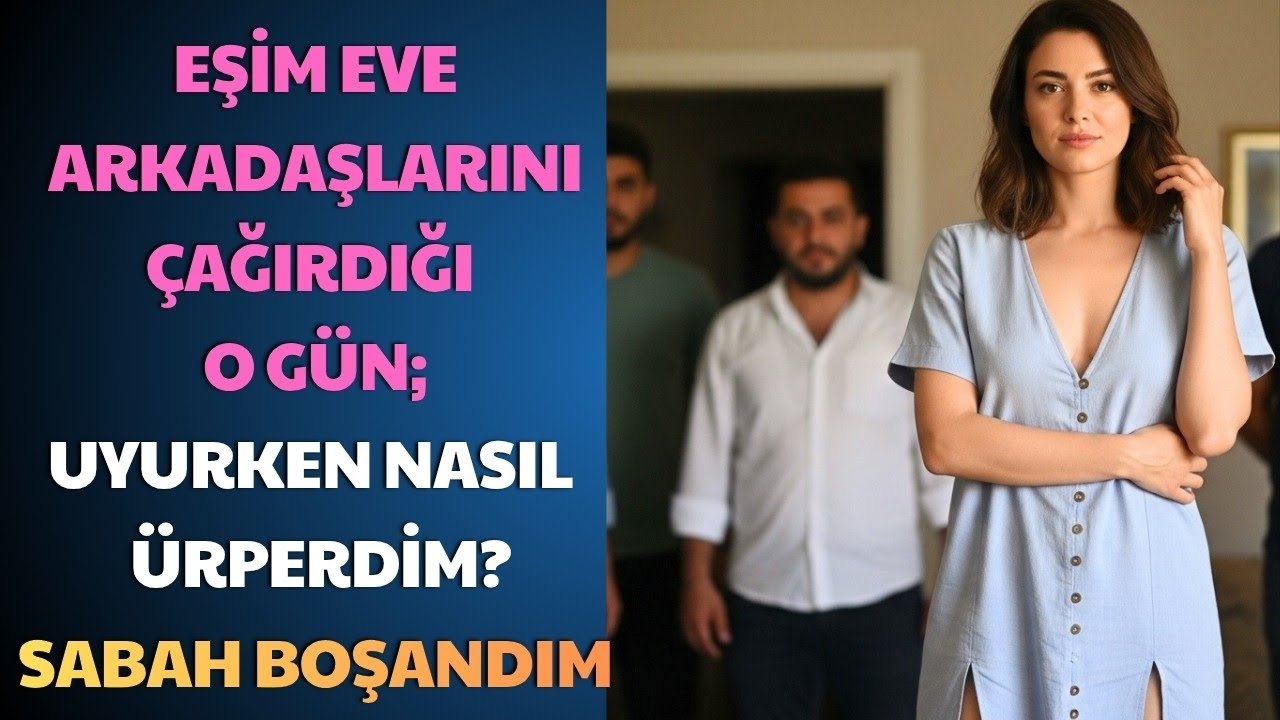 Eşim Eve Sürekli Arkadaşlarını Çağırıyordu… Gerçeği Öğrendiğimde Sarsıldım!