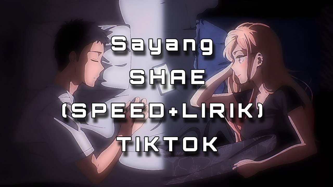 Sayang  ( Sayang Apa kabar denganmu) • Shae / LIRIK + (SPEED UP ) TIKTOK