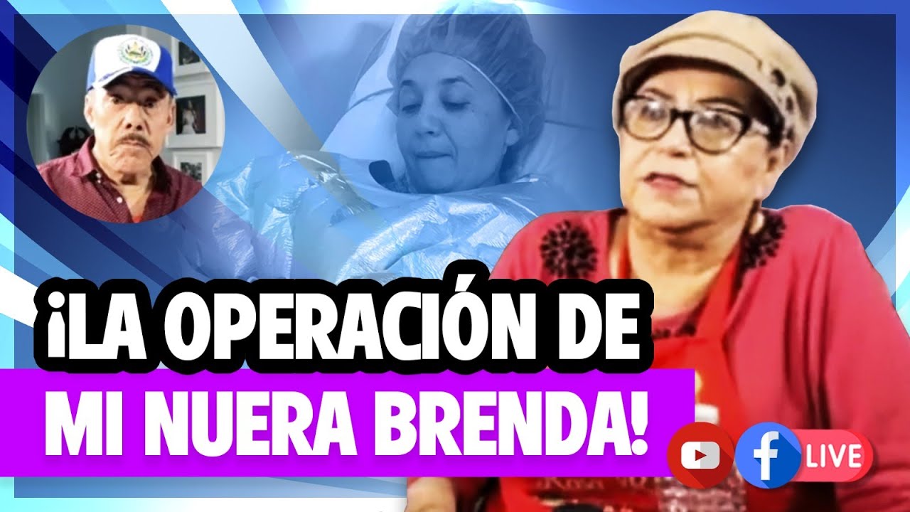&iexcl;LA OPERACI&Oacute;N DE MI NUERA BRENDA! | Do&ntilde;a Rosa Rivera