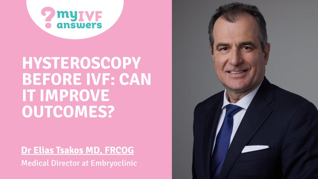 Hysteroscopy before IVF:  can it improve outcomes?