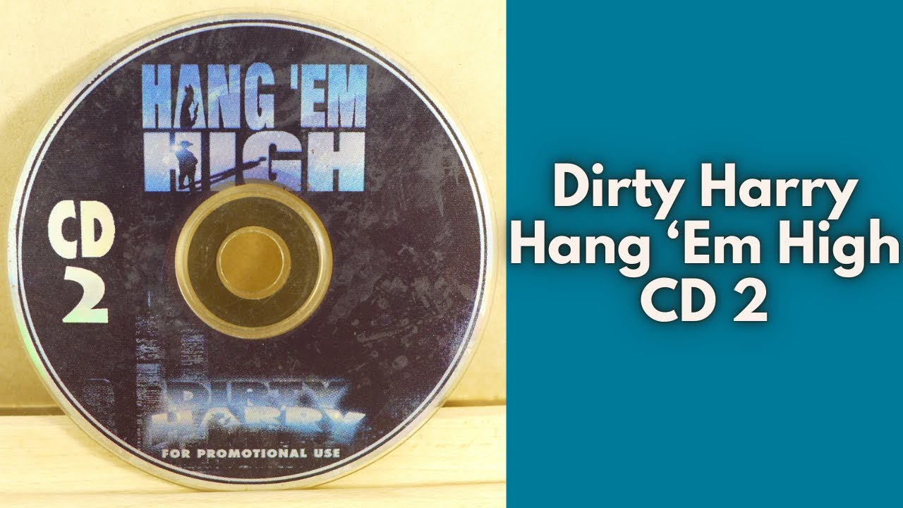 Dirty Harry Hang Em High CD 2