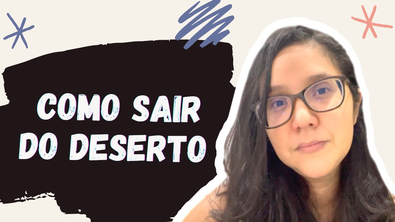 COMO SAIR DO DESERTO