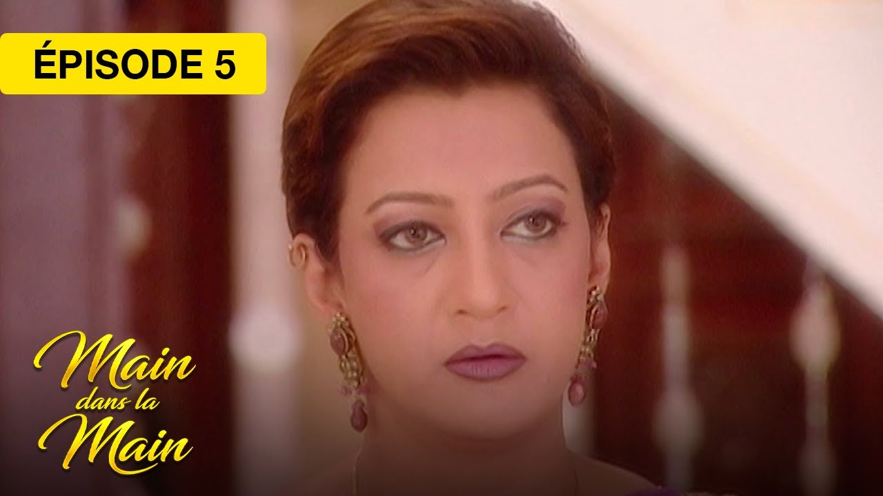 Main dans la Main (Saath Saath Banayenge Ek Aashiyaan) - EP 05 - série doublée en français
