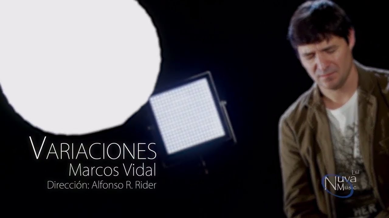 Marcos Vidal - Variaciones (V&iacute;deo Oficial)