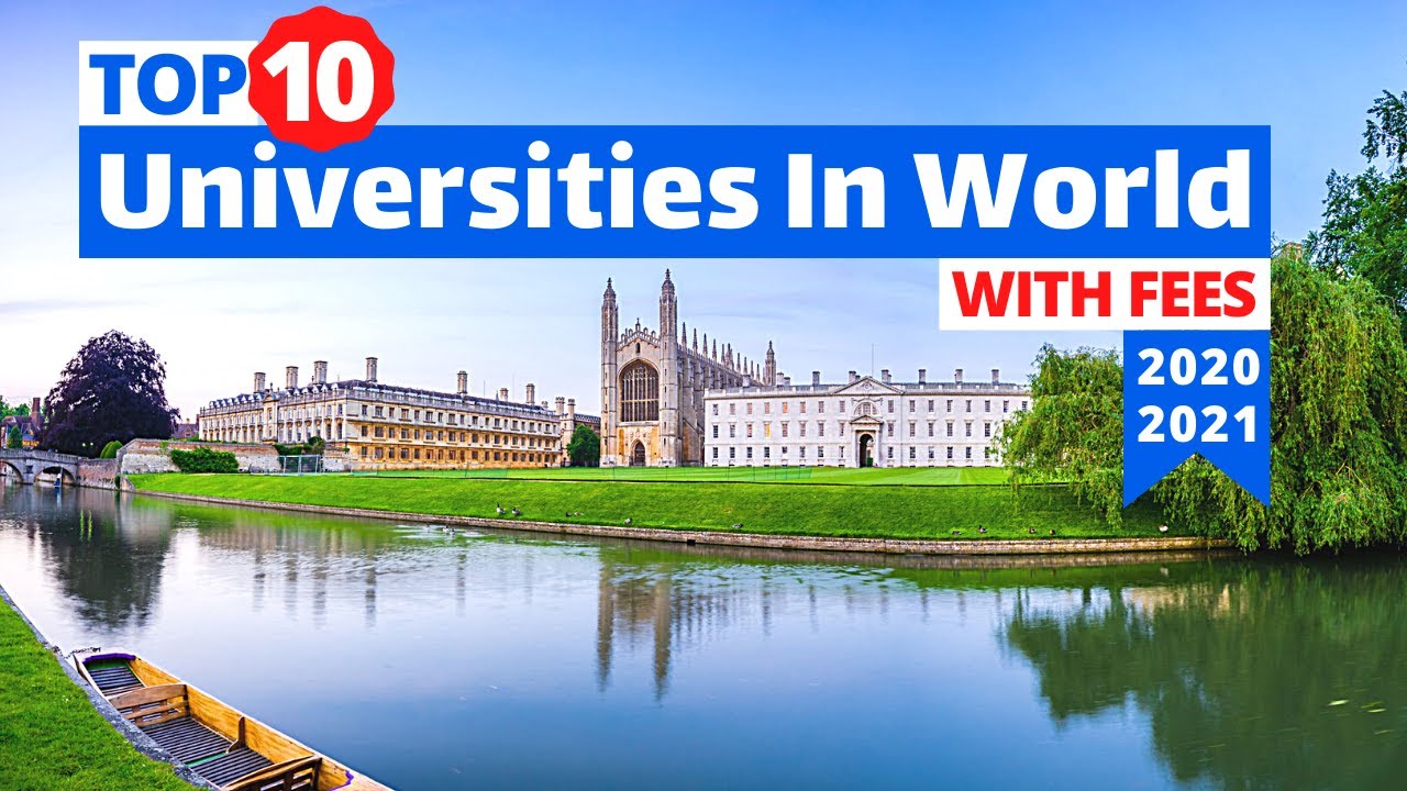 Top 10 Best Universities In The World 2021 (With Fees) | The Right Turn